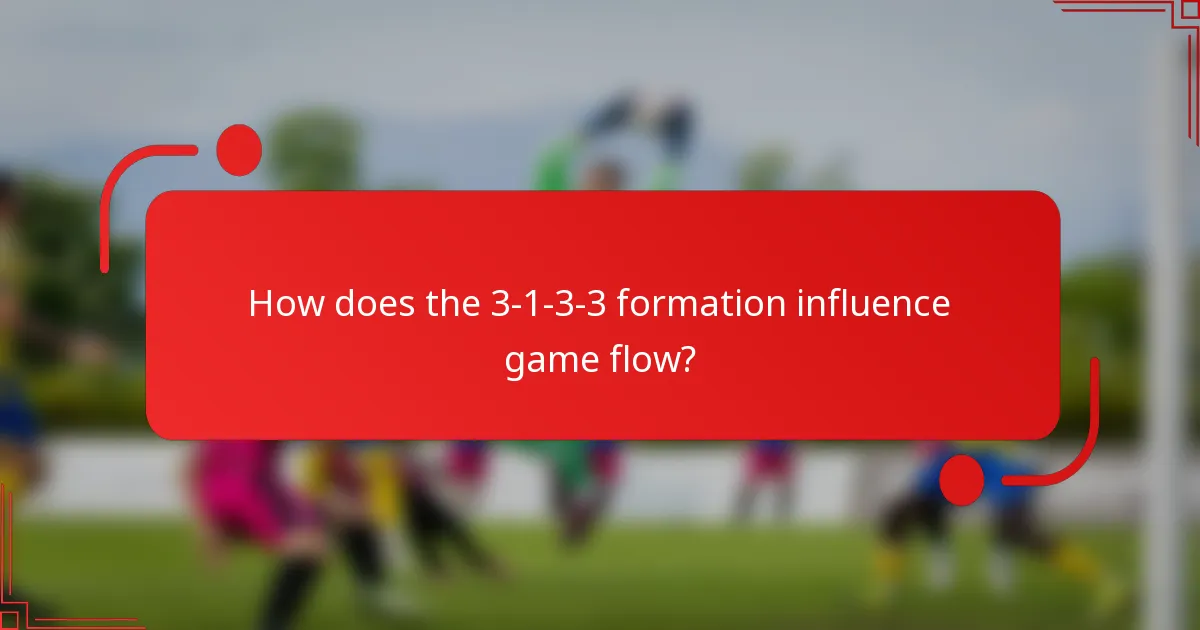 How does the 3-1-3-3 formation influence game flow?