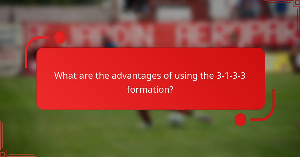 What are the advantages of using the 3-1-3-3 formation?