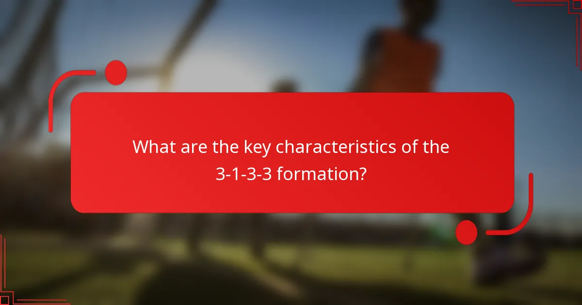 What are the key characteristics of the 3-1-3-3 formation?